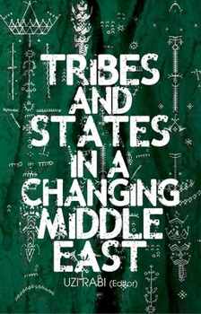 Hardcover Tribes and States in a Changing Middle East Book