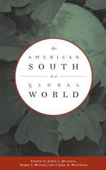 Hardcover The American South In A Global World Book