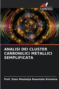 Analisi Dei Cluster Carbonilici Metallici Semplificata (Italian Edition)