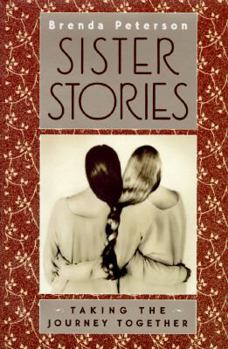 Hardcover Sister Stories: 9taking the Journey Together Book