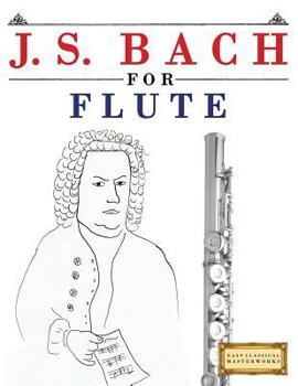 Paperback J. S. Bach for Flute: 10 Easy Themes for Flute Beginner Book