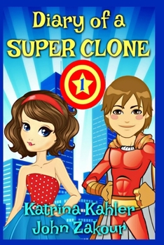 Paperback Diary of a SUPER CLONE - Book 1: The Battle: Books for Kids 9-12 Book