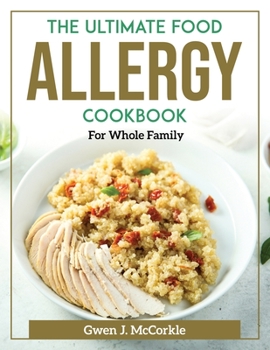 Paperback The Ultimate Food Allergy Cookbook: For Whole Family Book