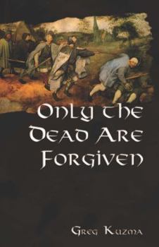 Paperback Only the Dead Are Forgiven Book