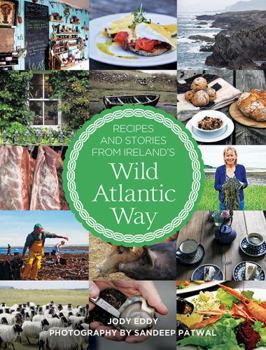 Paperback Recipes and Stories from Ireland's Wild Atlantic Way Book