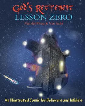 Paperback God's Retirement - Lesson Zero: An Illustrated Comic for Believers and Infidels Book