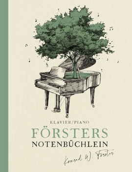 Försters Notenbüchlein: Klavier/Piano