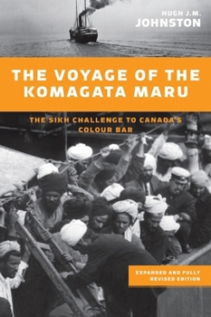 Paperback The Voyage of the Komagata Maru: The Sikh Challenge to Canada's Colour Bar Book