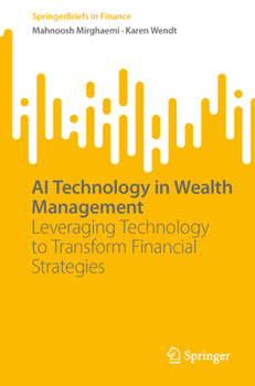 Paperback AI Technology in Wealth Management: Leveraging Technology to Transform Financial Strategies Book