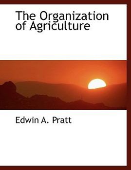 The Organization of Agriculture