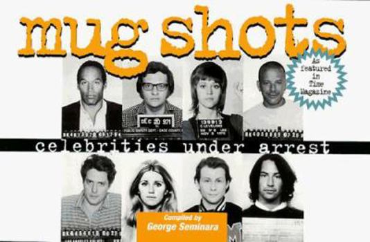 Paperback Mug Shots: Celebrities Under Arrest Book