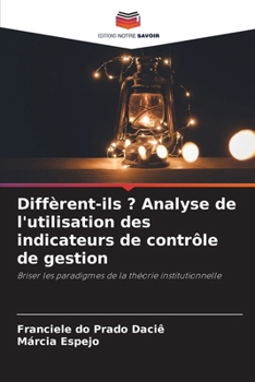 Paperback Diffèrent-ils ? Analyse de l'utilisation des indicateurs de contrôle de gestion [French] Book