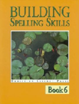 Paperback Building Spelling Skills 6 (Grade 6 ) Book