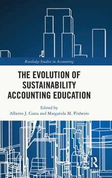 The Evolution of Sustainability Accounting Education (Routledge Studies in Accounting)