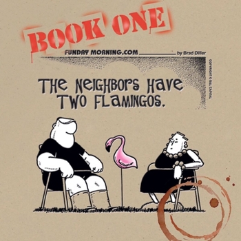 Paperback The Neighbors Have Two Flamingos Book