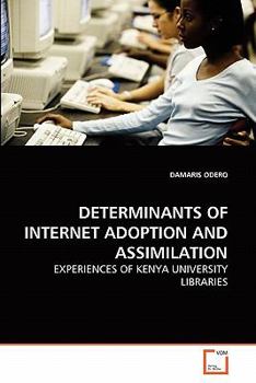 Paperback Determinants of Internet Adoption and Assimilation Book