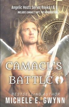 Camael's Battle - Book #2 of the Angelic Hosts