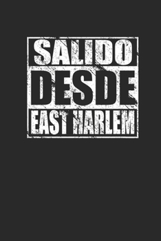 Directo Desde East Harlem 120 Page Notebook Lined Journal for East Harlem Spanish Speaking Pride
