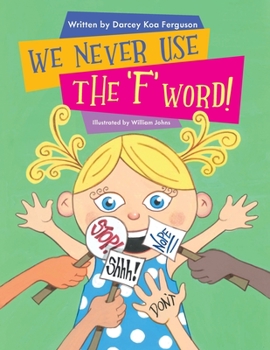 Paperback We Never Use The 'F' Word! Book