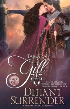 Paperback Defiant Surrender: A Medieval Time Travel Romance [Large Print] Book