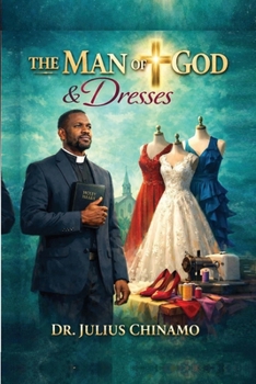 Paperback The Man of God and Dresses Book