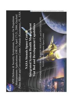 Paperback NASA Stennis Space Center Integrated System Health Management Test Bed and Development Capabilities Book
