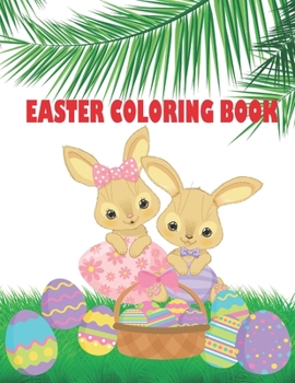 Paperback Easter Coloring Book: Easter coloring book for toddlers, kids and adults Book