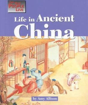 Hardcover Way People Live Life in Ancient China Book
