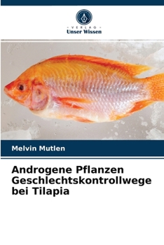 Paperback Androgene Pflanzen Geschlechtskontrollwege bei Tilapia [German] Book