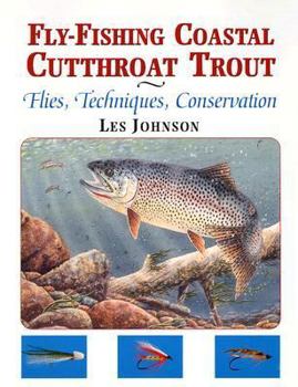 Paperback Fly-Fishing Coastal Cutthroat Trout: Flies, Techniques, Conservation Book