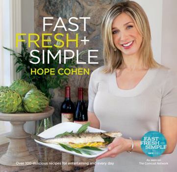 Paperback Fast Fresh + Simple: Over 100 Delicious Recipes for Entertaining and Every Day Book