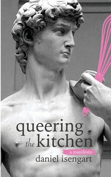 Paperback Queering The Kitchen: A Manifesto Book