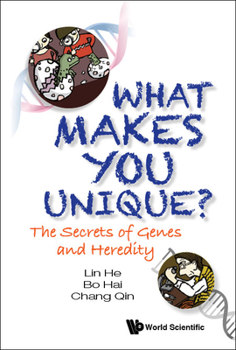 Hardcover What Makes You Unique?: The Secrets of Genes and Heredity Book