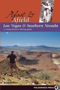 Paperback Afoot and Afield: Las Vegas and Southern Nevada Book
