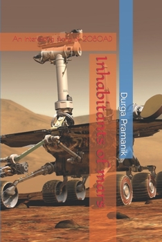 Paperback Inhabitant of mars: An interesting story of 2080AD Book