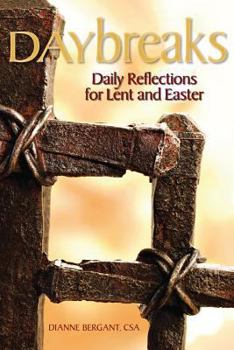 Paperback Daybreaks: Daily Reflections for Lent and Easter Book