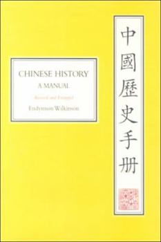 Hardcover Chinese History: A Manual, Revised and Enlarged Edition Book