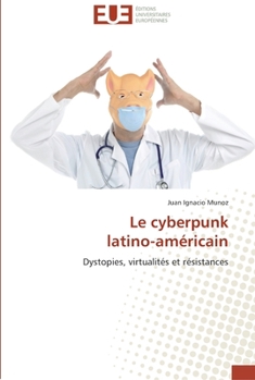 Paperback Le cyberpunk latino-américain [French] Book