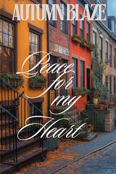 Paperback Peace For My Heart Book
