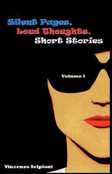 Paperback Silent Pages, Loud Thoughts, Short Stories Book