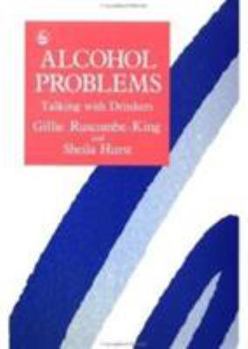 Paperback Alcohol Problems: Talking with Drinkers Book