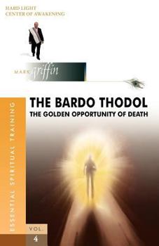 Paperback The Bardo Thodol - A Golden Opportunity Book