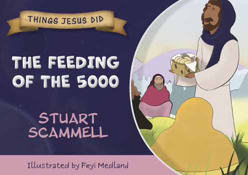Paperback The Feeding of the 5000: Things Jesus Did Book