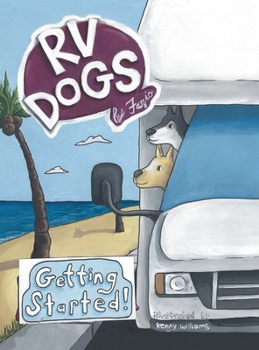 Hardcover Rv Dogs! Getting Started Book