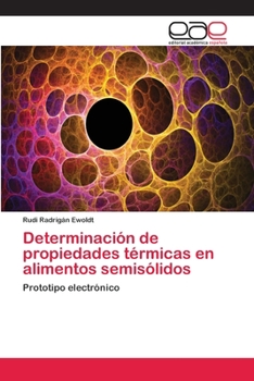 Paperback Determinación de propiedades térmicas en alimentos semisólidos [Spanish] Book