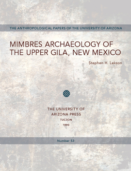 Paperback Mimbres Archaeology of the Upper Gila, New Mexico: Volume 53 Book