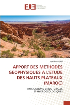 Paperback Apport Des Methodes Geophysiques a l'Etude Des Hauts Plateaux (Maroc) [French] Book