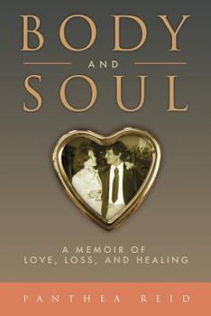 Paperback Body and Soul: A Memoir of Love, Loss, and Healing Book