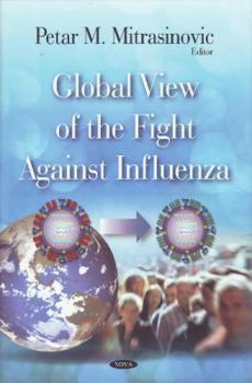 Hardcover Global View of the Fight Against Influenza Book