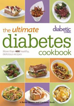 Paperback The Ultimate Diabetes Cookbook: More Than 400 Healthy, Delicious Recipes Book